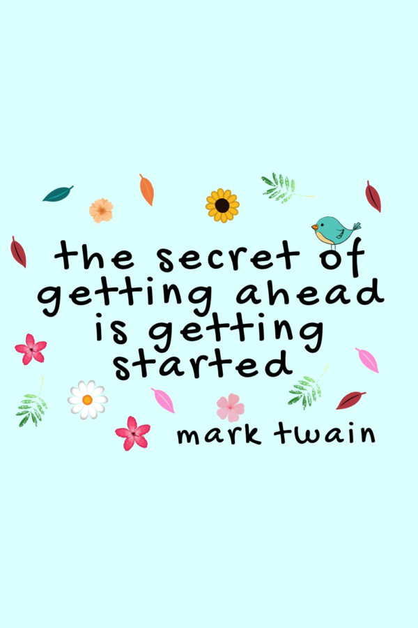 the secret of getting started is getting ahead - Mark Twain quote #successquote #comfortzonequotes #successmindset #achievegoals #successfulwomen