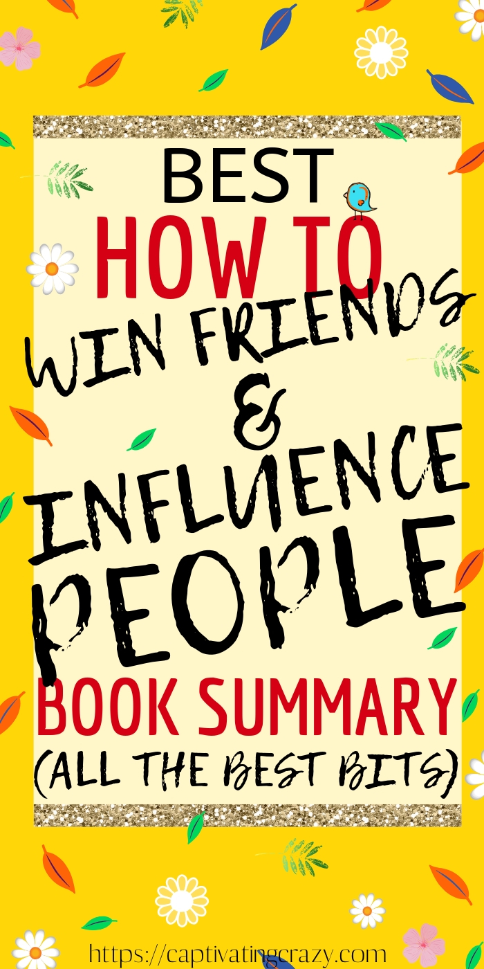 The Best How To Win Friends And Influence People Book Summary... All the best bits from the book that will help you learn how to be successful in business and life... without having to read it! #dalcarnegie #influencer #personaldevelopment #selfhelp #bookstoread #successful #successmindset