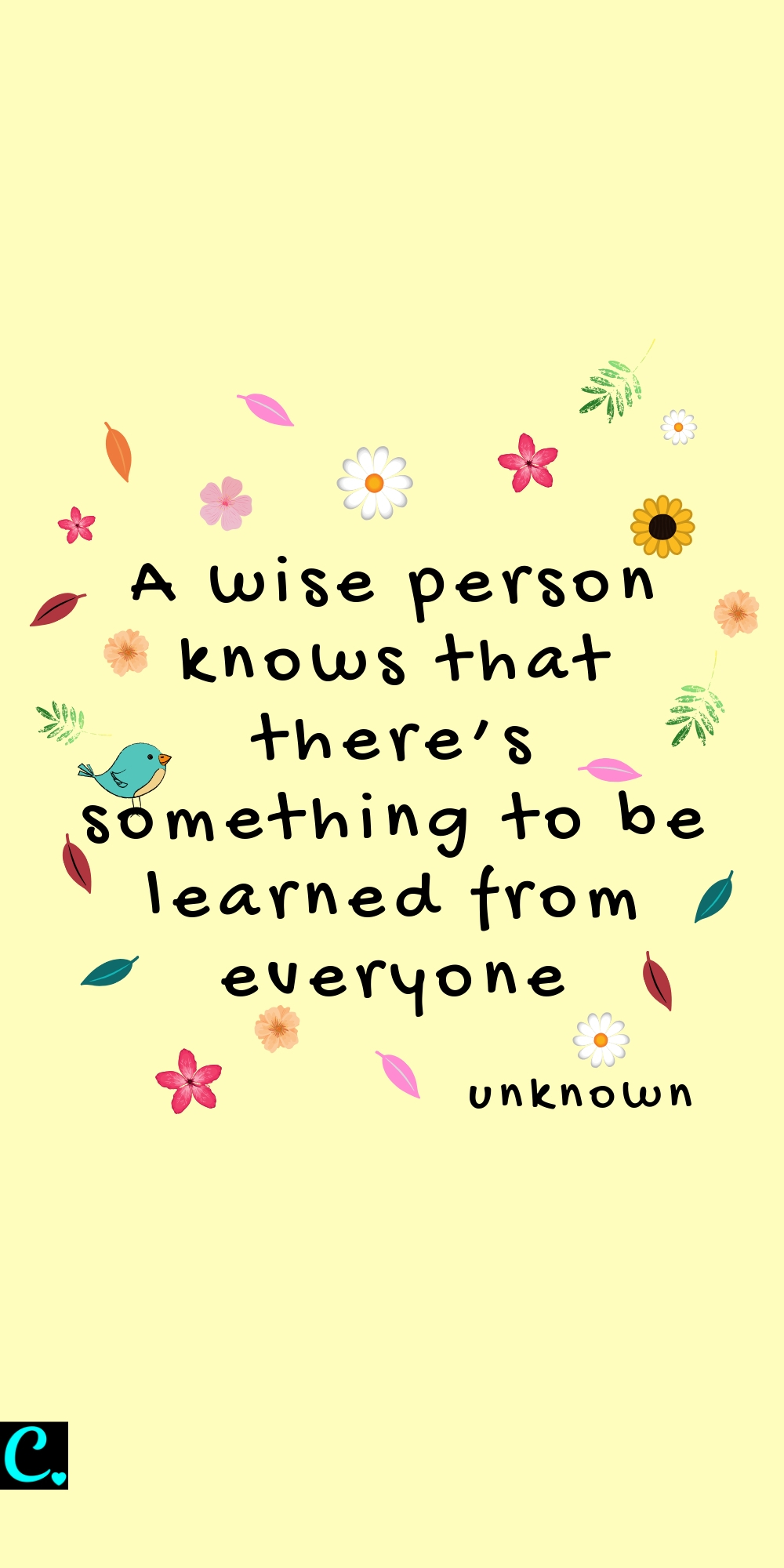 A wise person knows that there’s something to be learned from everyone | success quote | wise quotes | quotes about listening | personal development quotes