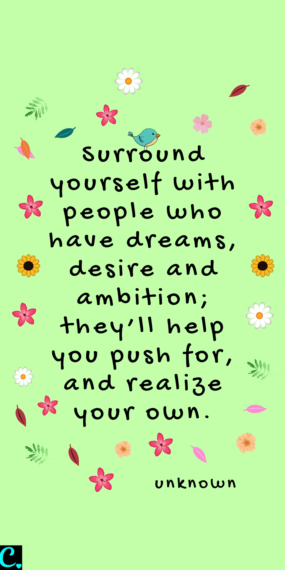 Surround yourself with people who have dreams, desire and ambition; they’ll help you push for, and realize your own. | success quote | Motivational quotes | Wise Quotes | Quotes for entrepreneurs | Personal development quotes 