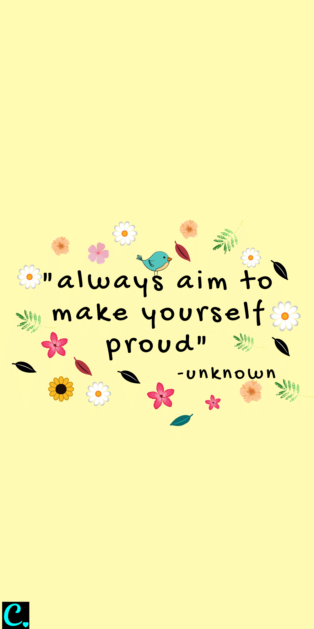 Always aim to make yourself proud