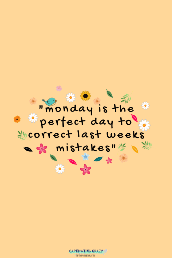 Monday quote Unknown