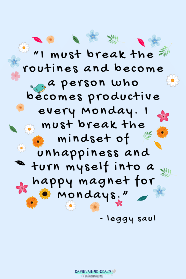 Monday quote Leggy Saul