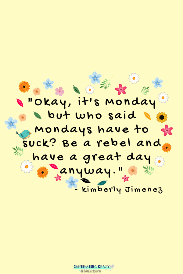 Monday quote Kimberly Jimenez