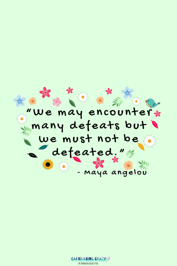 Monday quote Maya Angelou