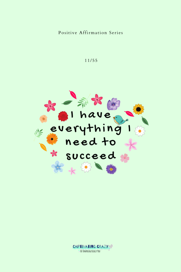 55 Positive Affirmations To Change Your Life - Captivating Crazy