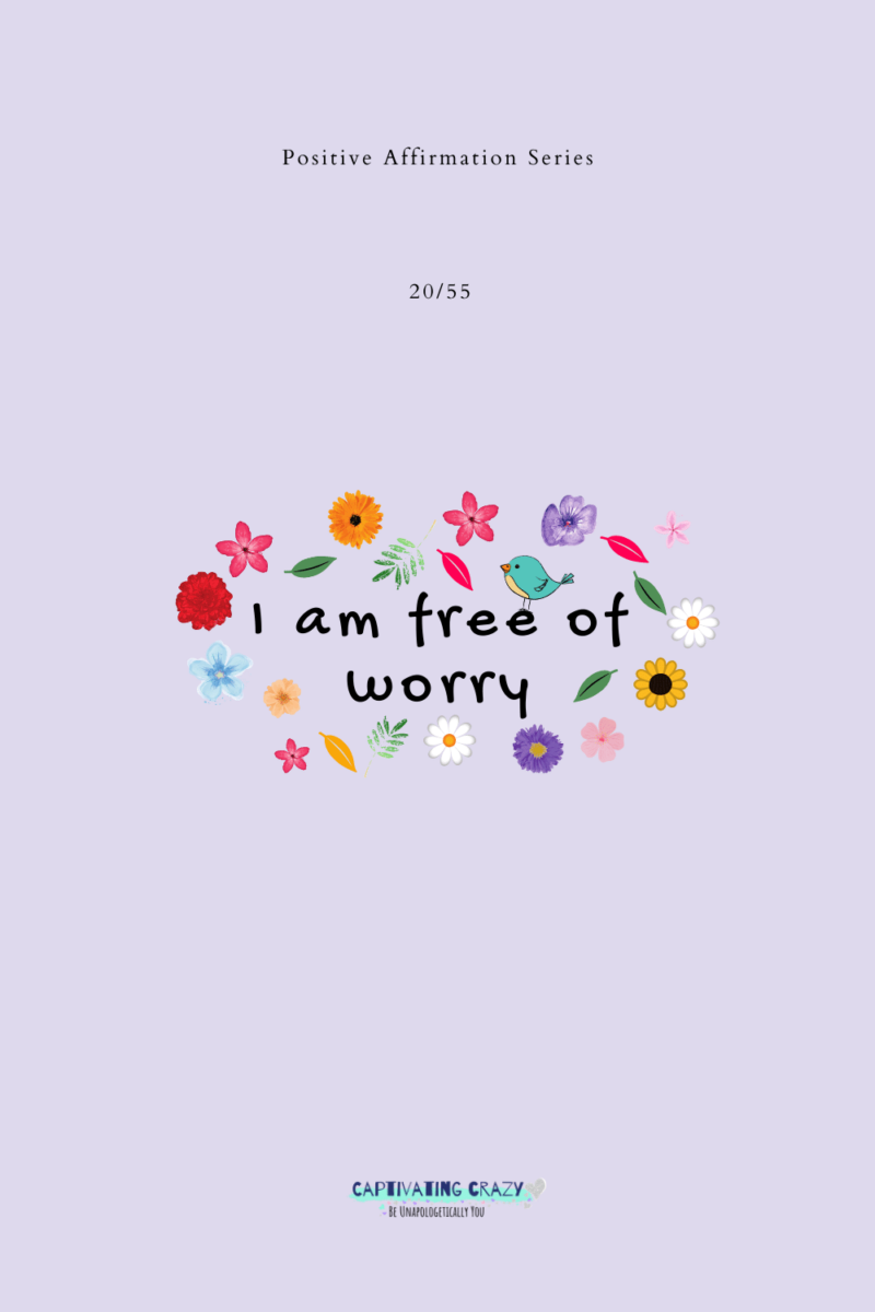 55 Positive Affirmations To Change Your Life - Captivating Crazy