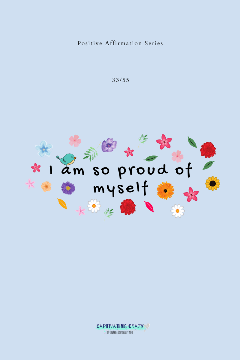 55 Positive Affirmations To Change Your Life - Captivating Crazy