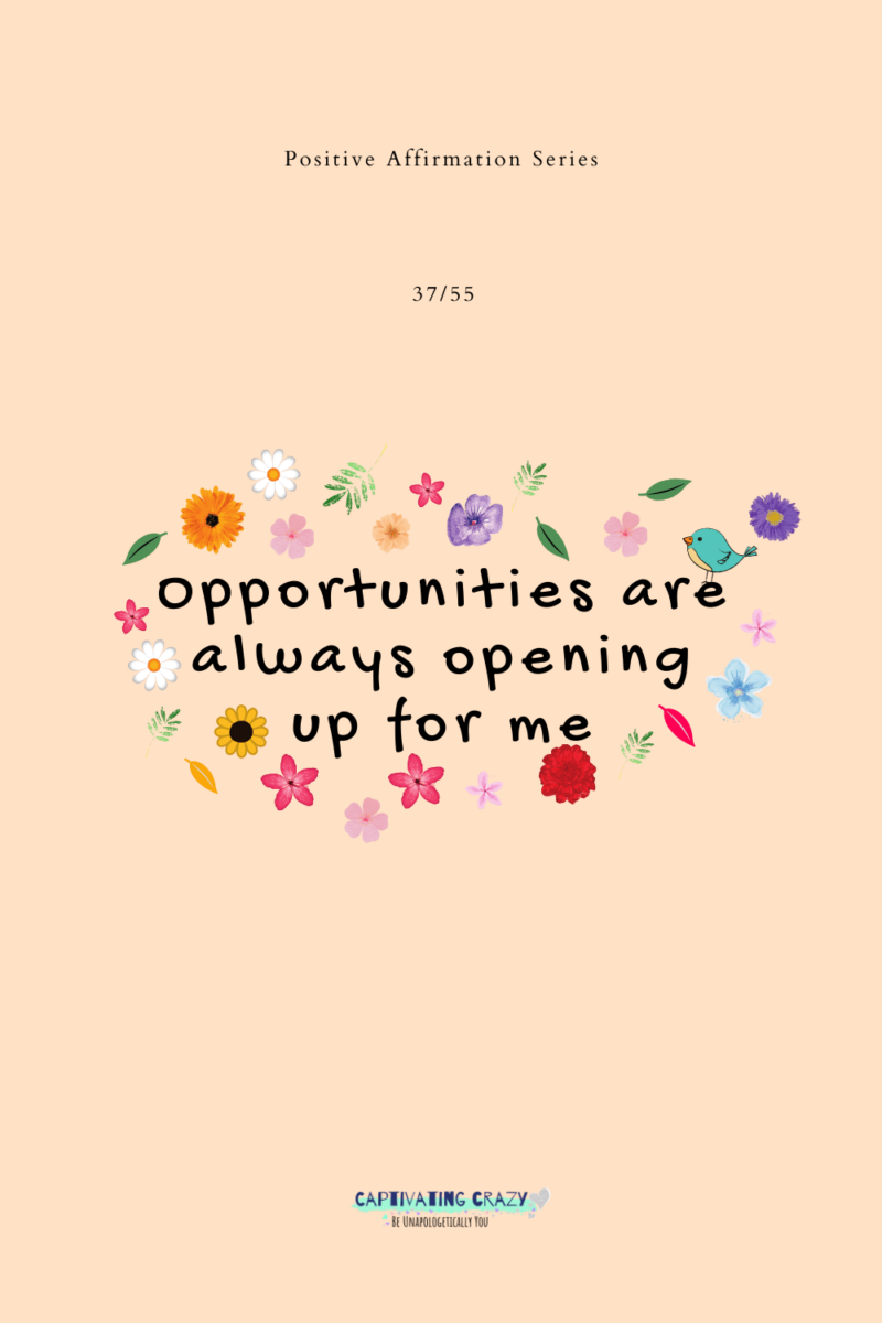 55 Positive Affirmations To Change Your Life - Captivating Crazy