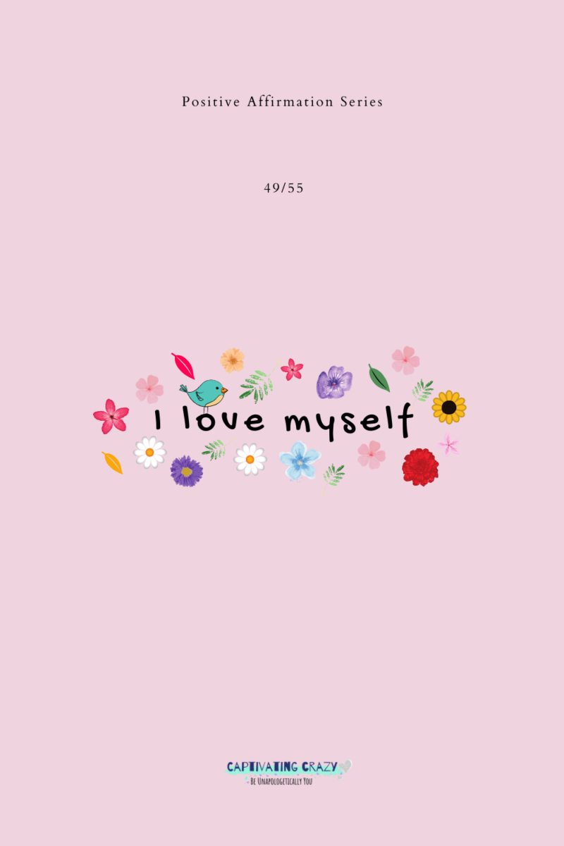 55 Positive Affirmations To Change Your Life - Captivating Crazy