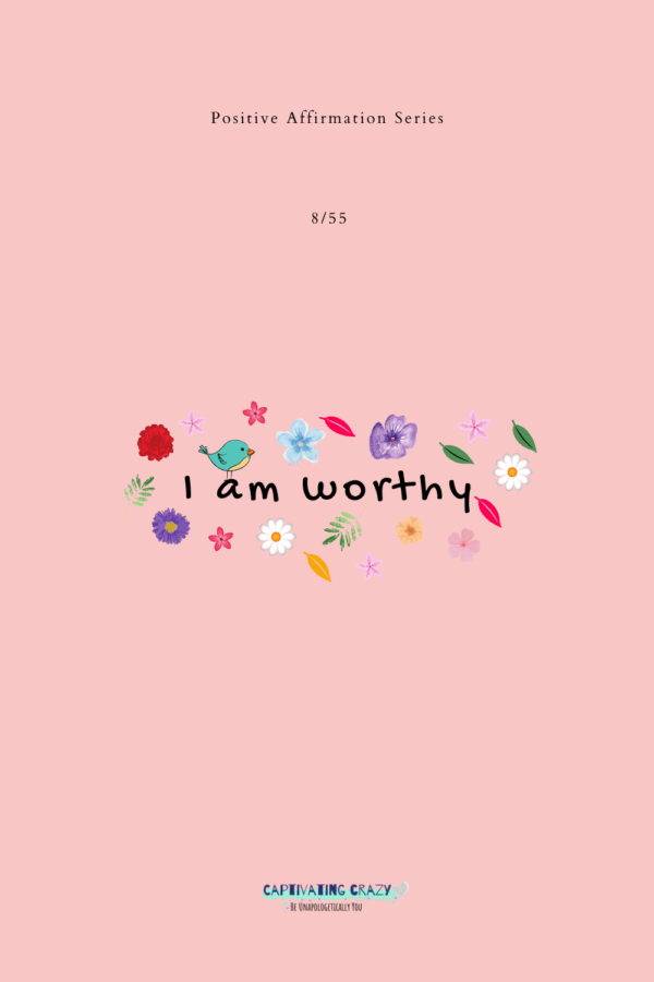 55 Positive Affirmations To Change Your Life - Captivating Crazy