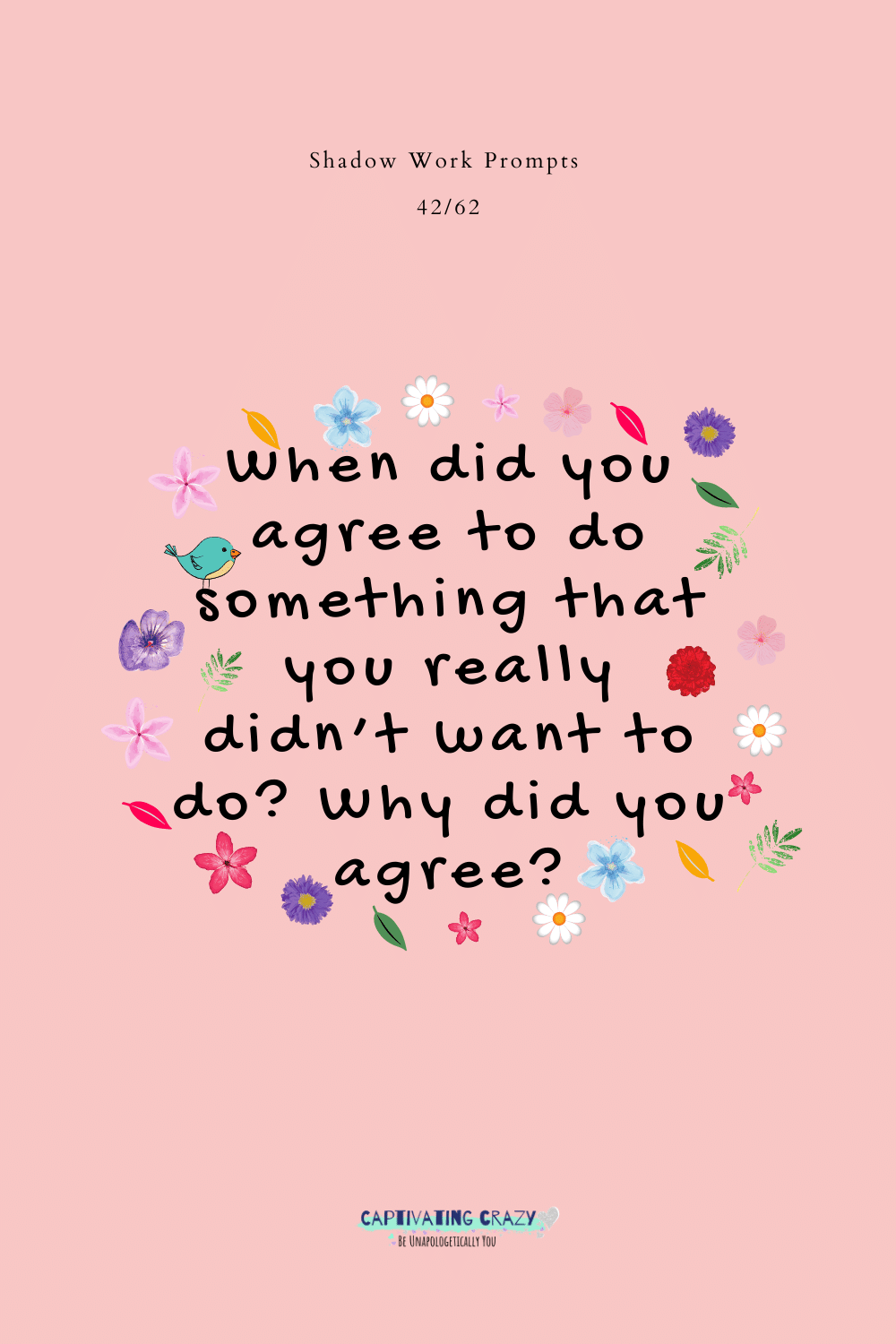 When did you agree to do something that you really didn't want to do? Why did you agree?