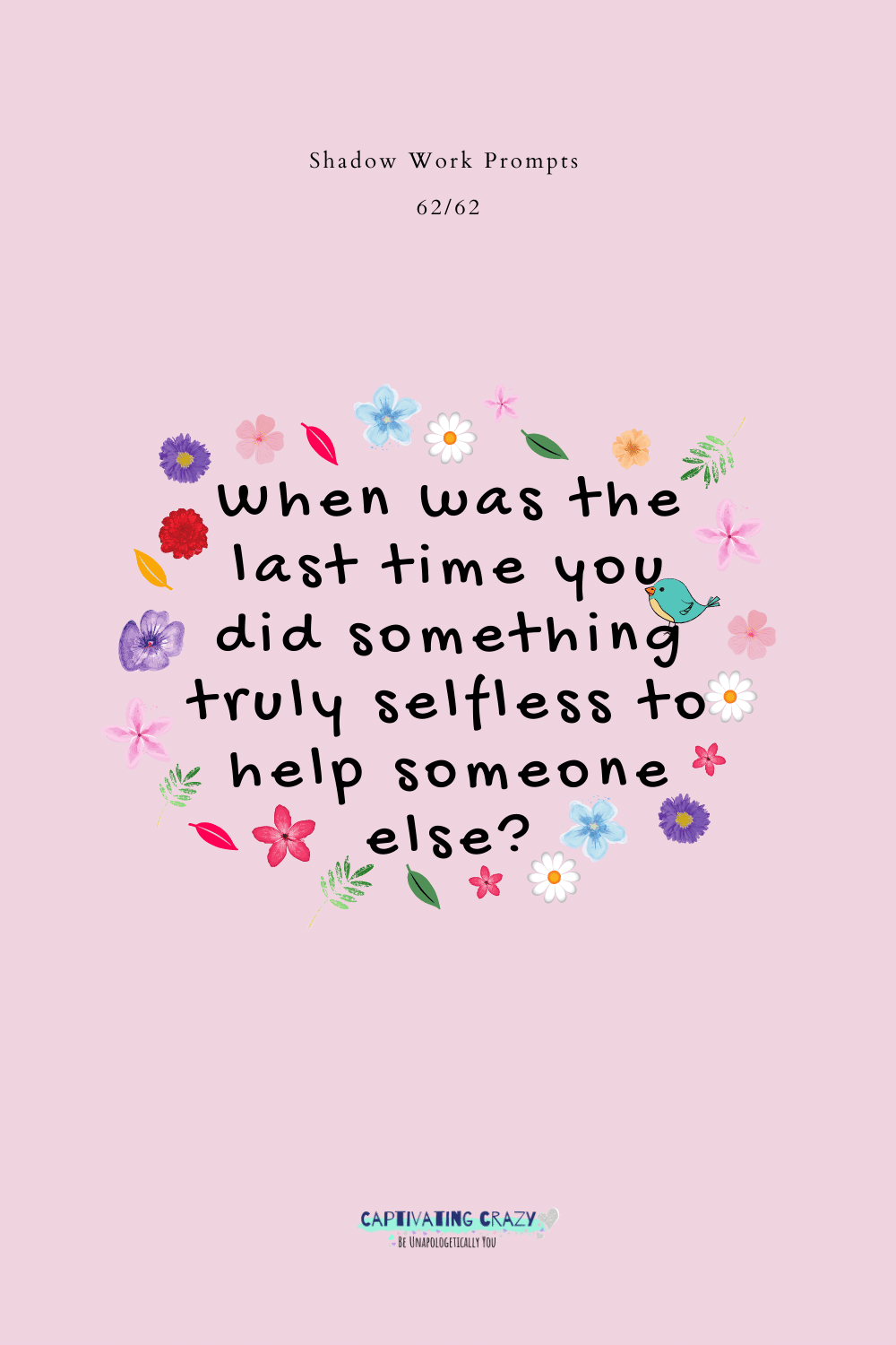 When was the last time you did something truly selfless to help someone else?