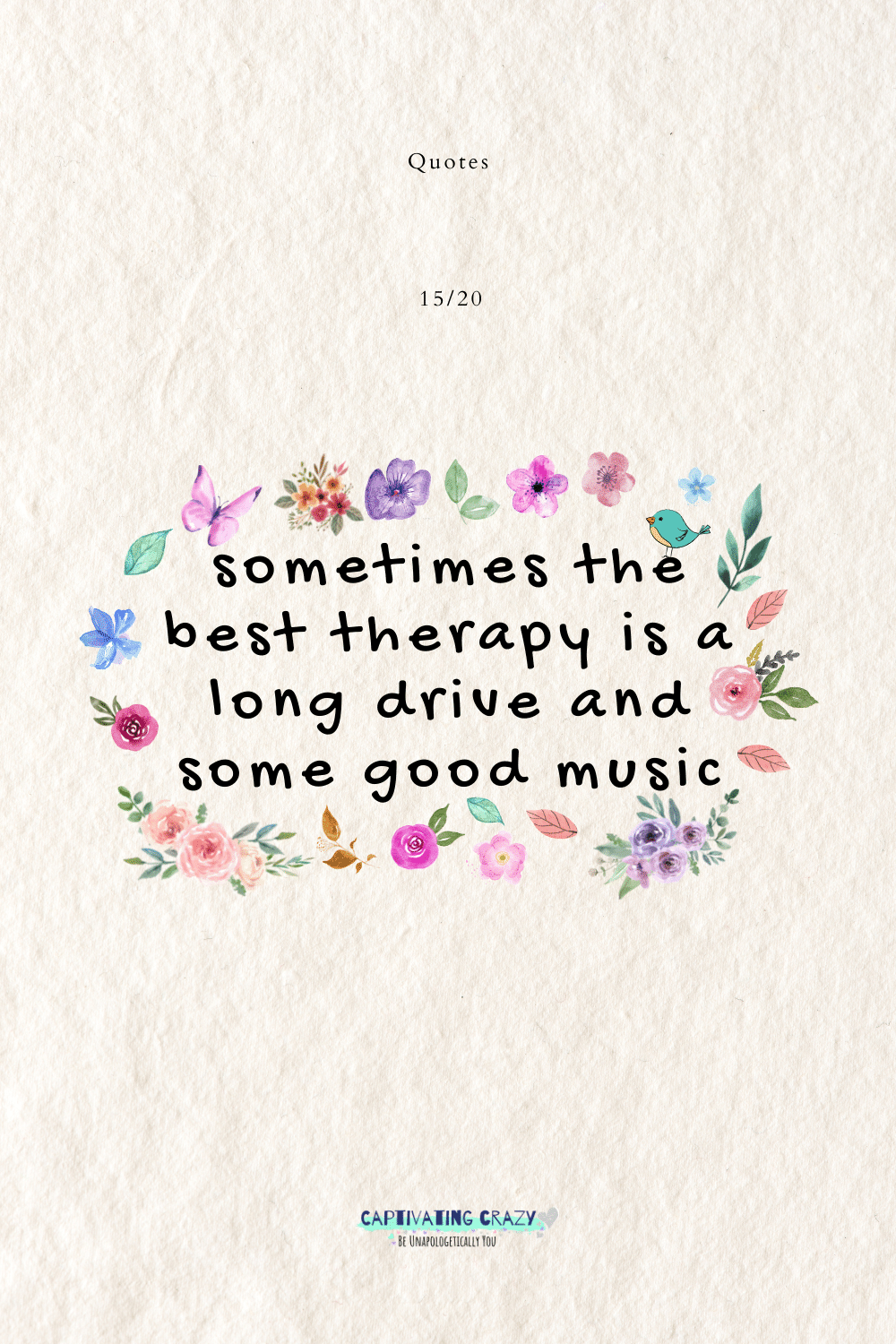Sometimes the best therapy is a long drive and some good music.