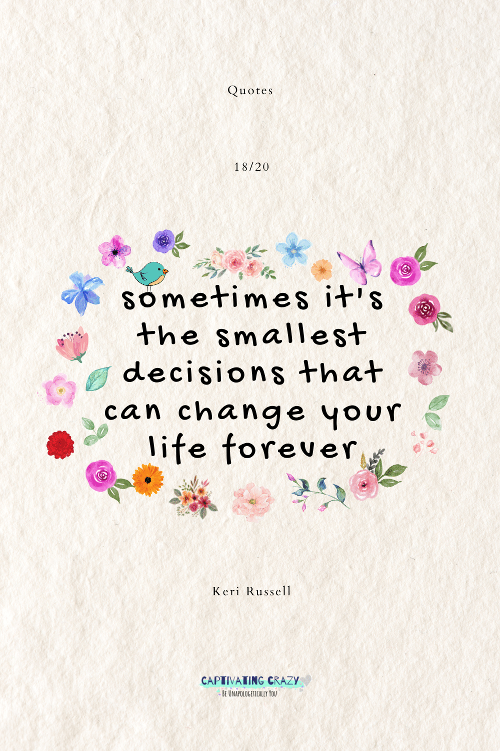 Sometimes it'ss the smallest decision that can change your life forever.