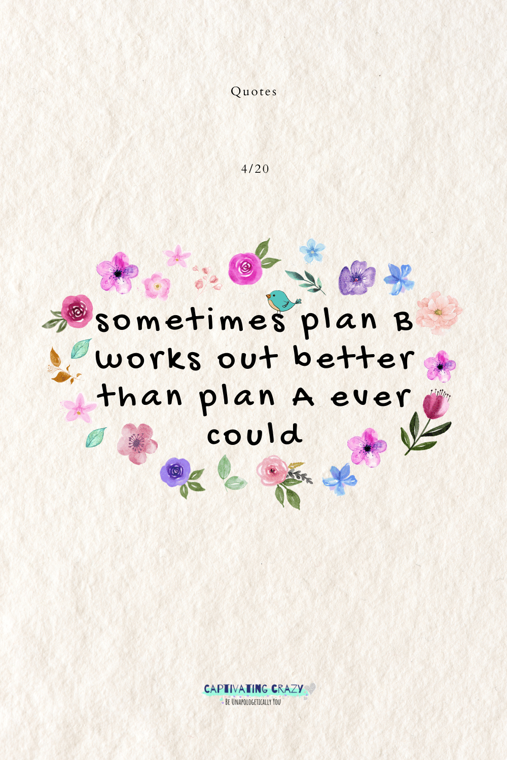 Sometimes plan B works out better than plan A ever could.