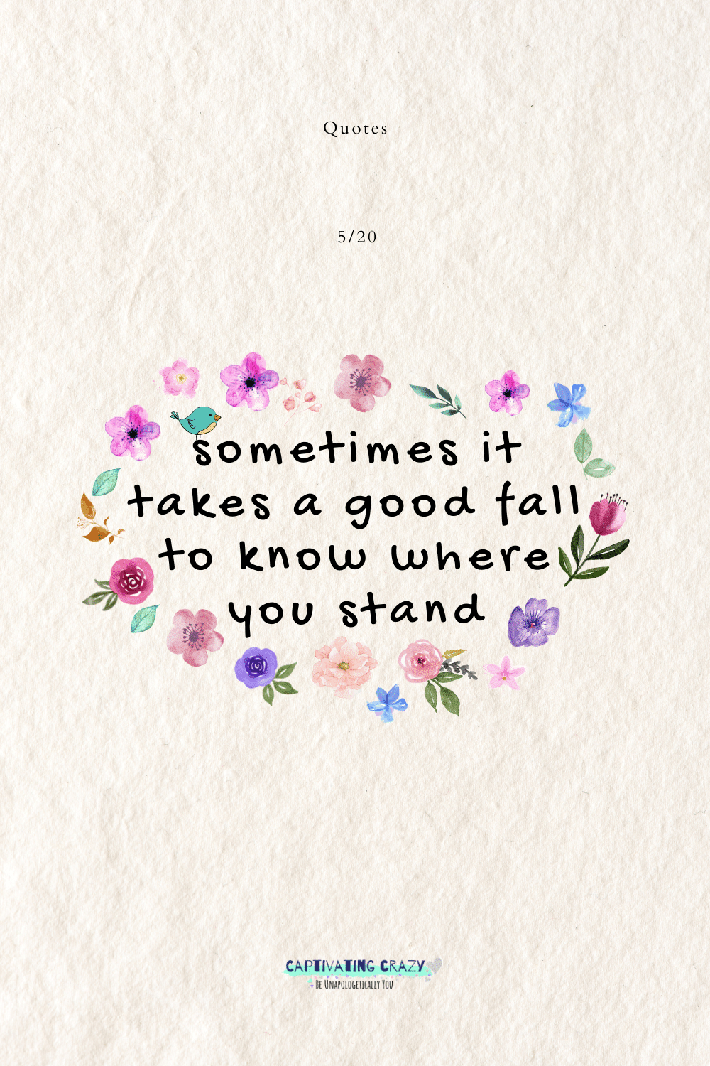 Sometimes it takes a good fall to find out where you stand.