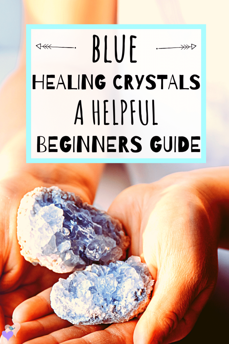 Blue Healing Crystals A Beginners Guide Captivating Crazy