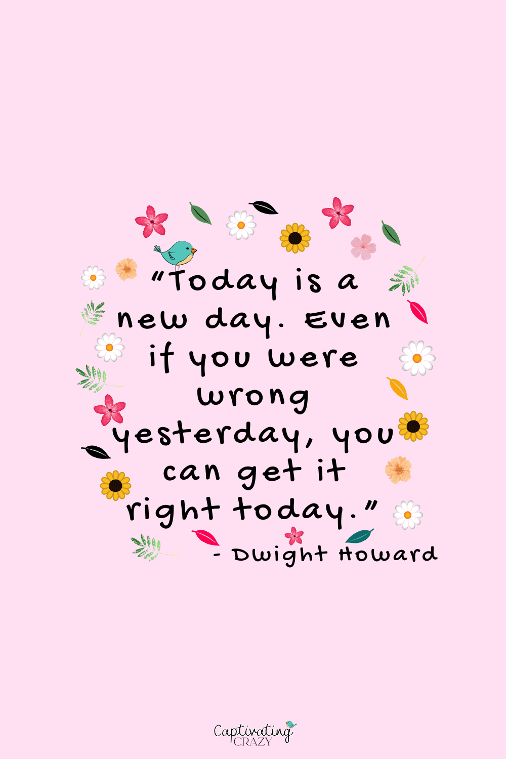 “Today is a new day” quote by Dwight Howard 