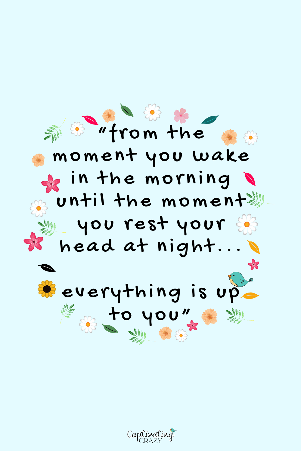 Empowering own your day quote