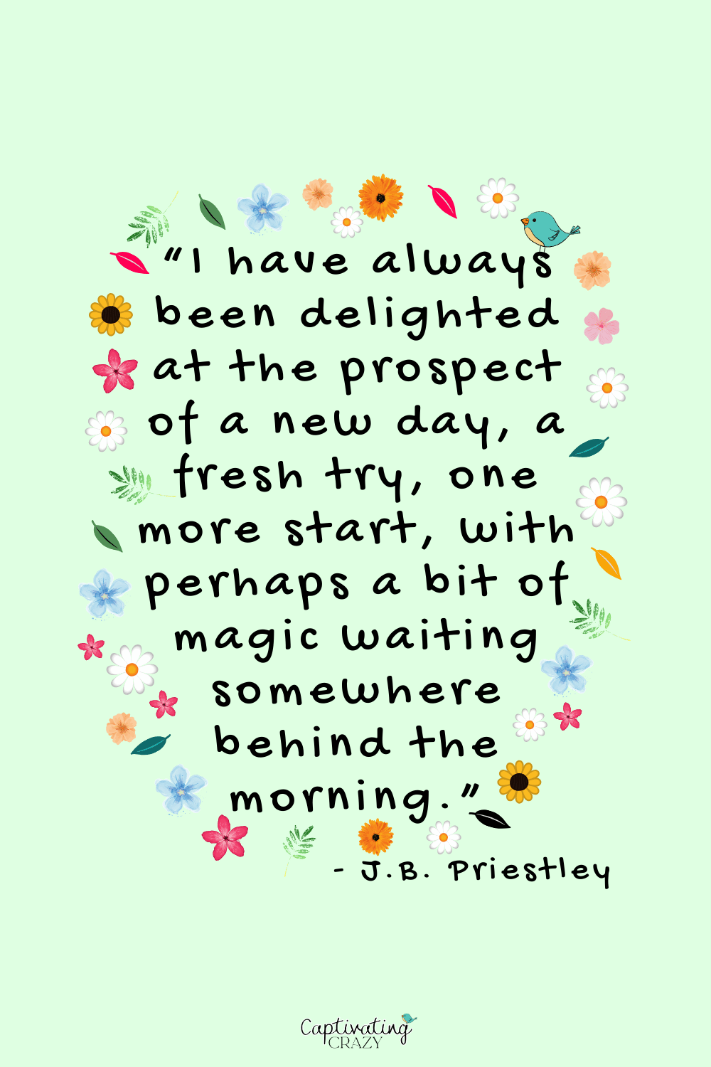 J.B. Priestley fresh try morning magic quote